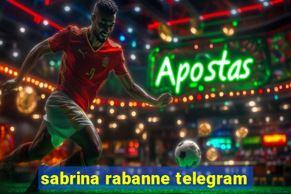 sabrina rabanne telegram